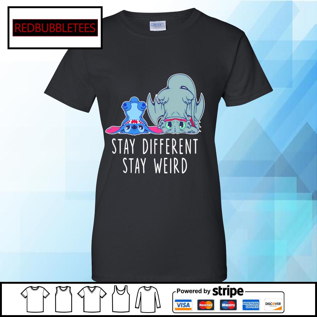 stay different stay weird shirt