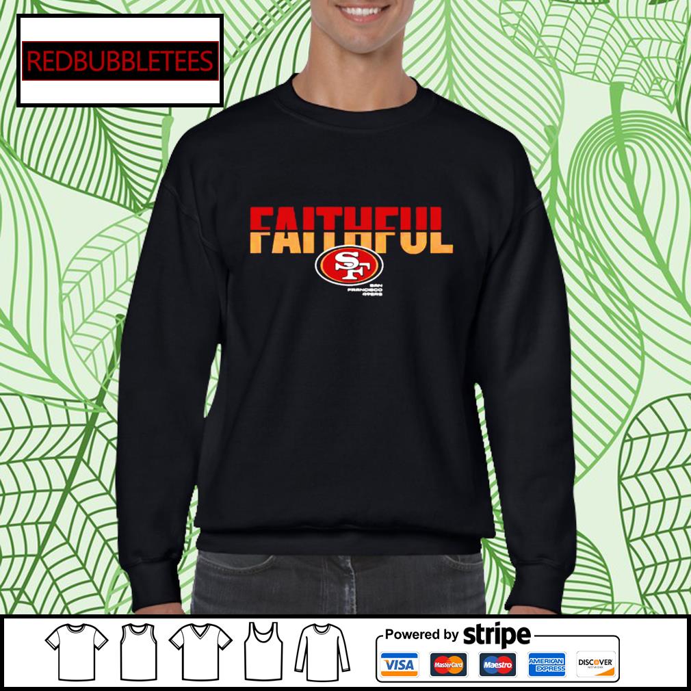 Faithful Logo San Francisco 49ers shirt, sweater, hoodie, sweater, long  sleeve and tank top