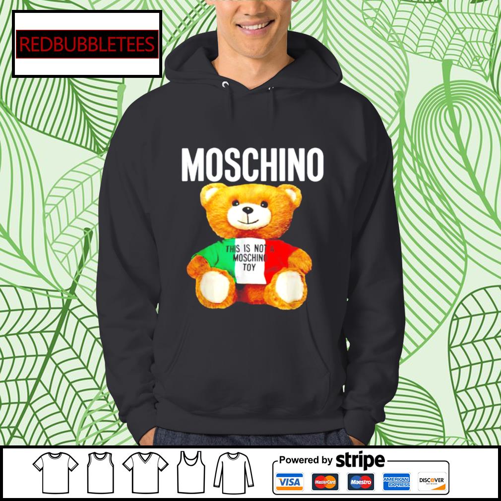 Moschino this is not a moschino toy shirt hoodie sweater long