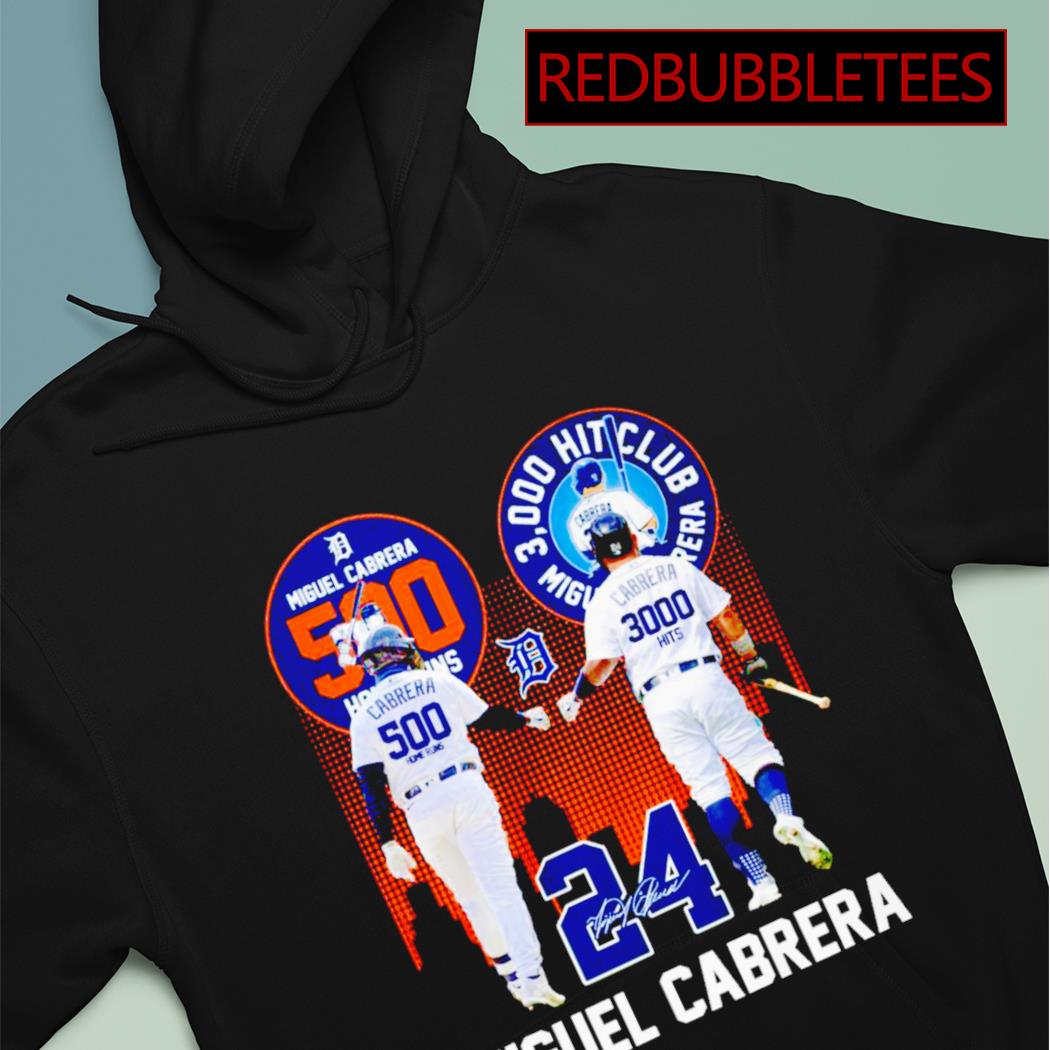 Cabrera 500 Home Runs and Cabrera 3000 Hits Miguel Cabrera Shirt