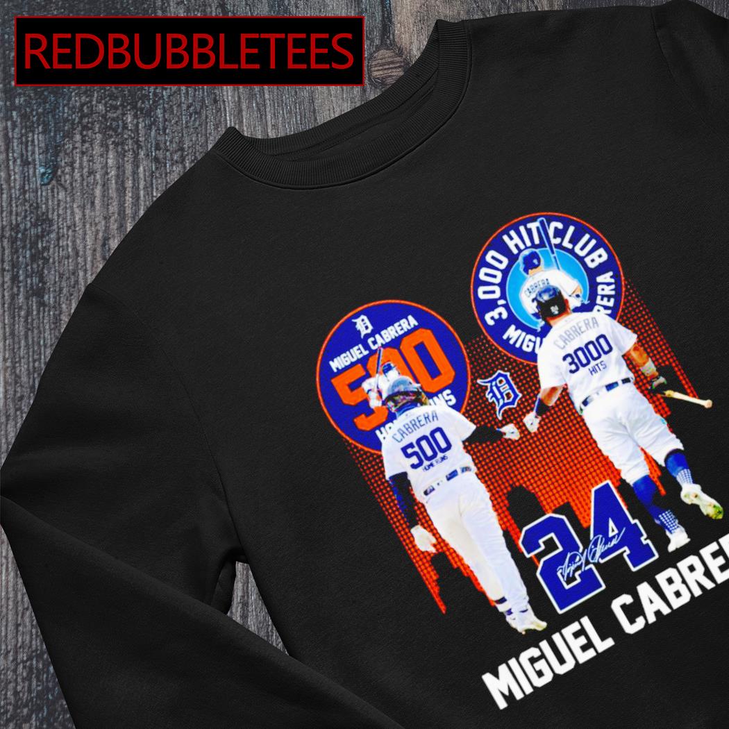Miguel Cabrera 500 Home Runs 3000 Hits Club signature shirt, hoodie,  sweatshirt and tank top