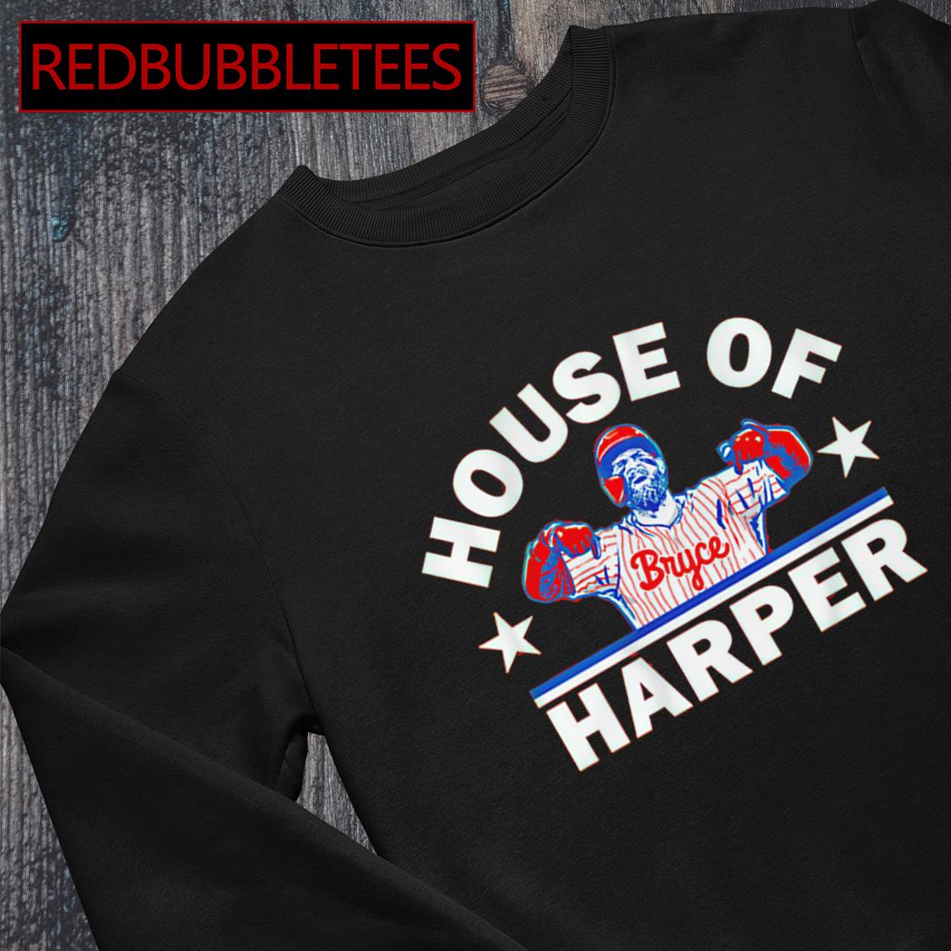 Philadelphia Phillies Bryce Harper House of Harper Shirt, hoodie