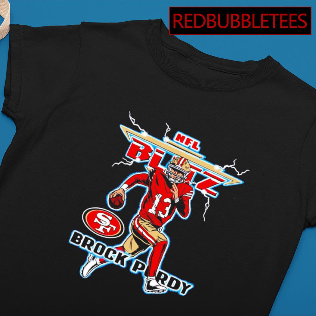 Premium Nfl blitz sf 49ers brock purdy shirt, hoodie, sweater, long sleeve  and tank top