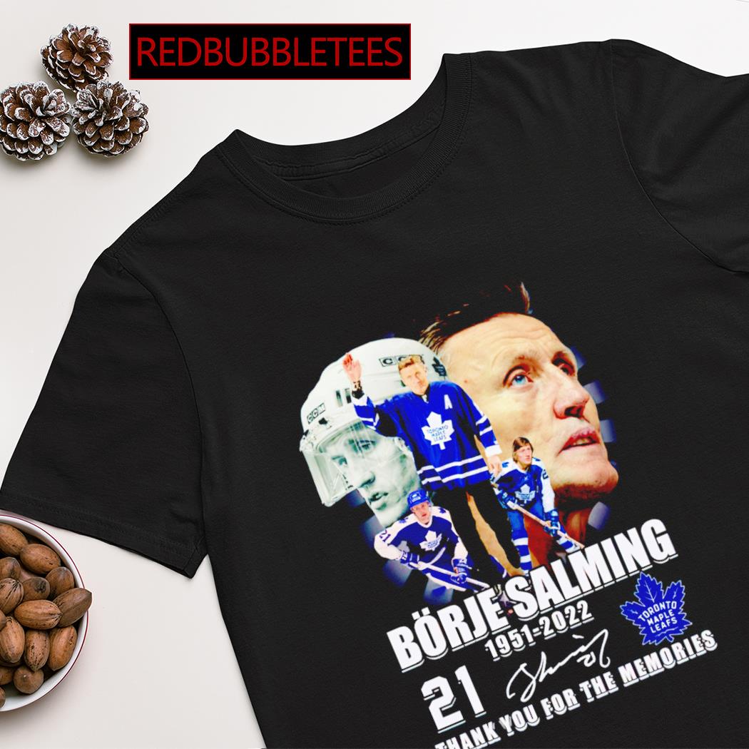 Borje Salming 1951-2022 thank you for the memories signature shirt