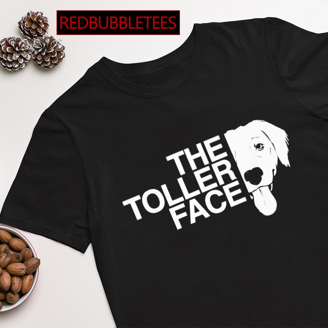 Dog the toller face shirt