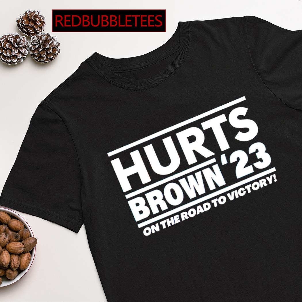 Hurts Brown '23 On The Road To Victory shirt