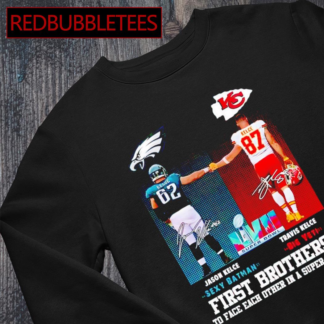 Travis Kelce And Jason Kelce Kelce Brothers In The Super Bowl shirt,  hoodie, sweater, long sleeve and tank top