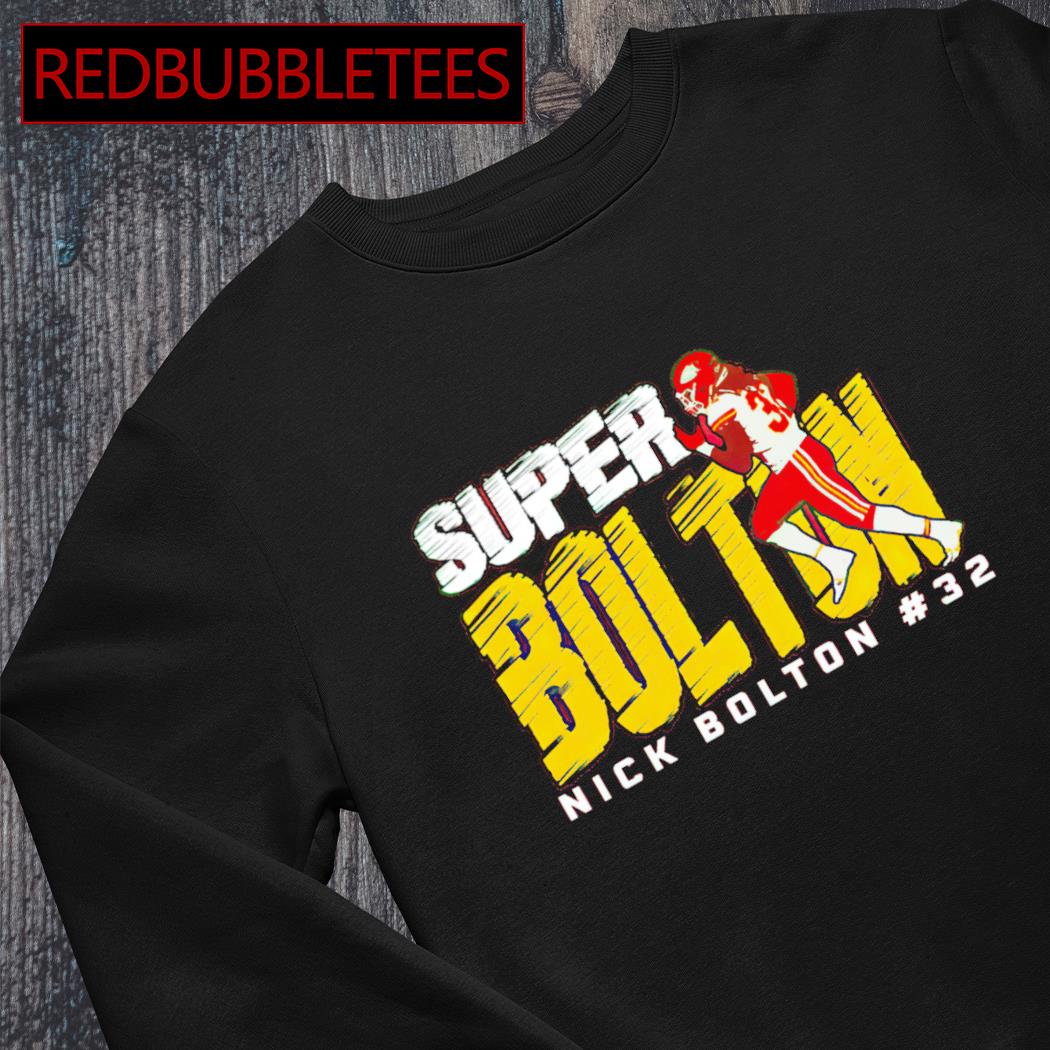 Nick Bolton #32 Super Bolton shirt, hoodie, sweater, long sleeve and tank  top