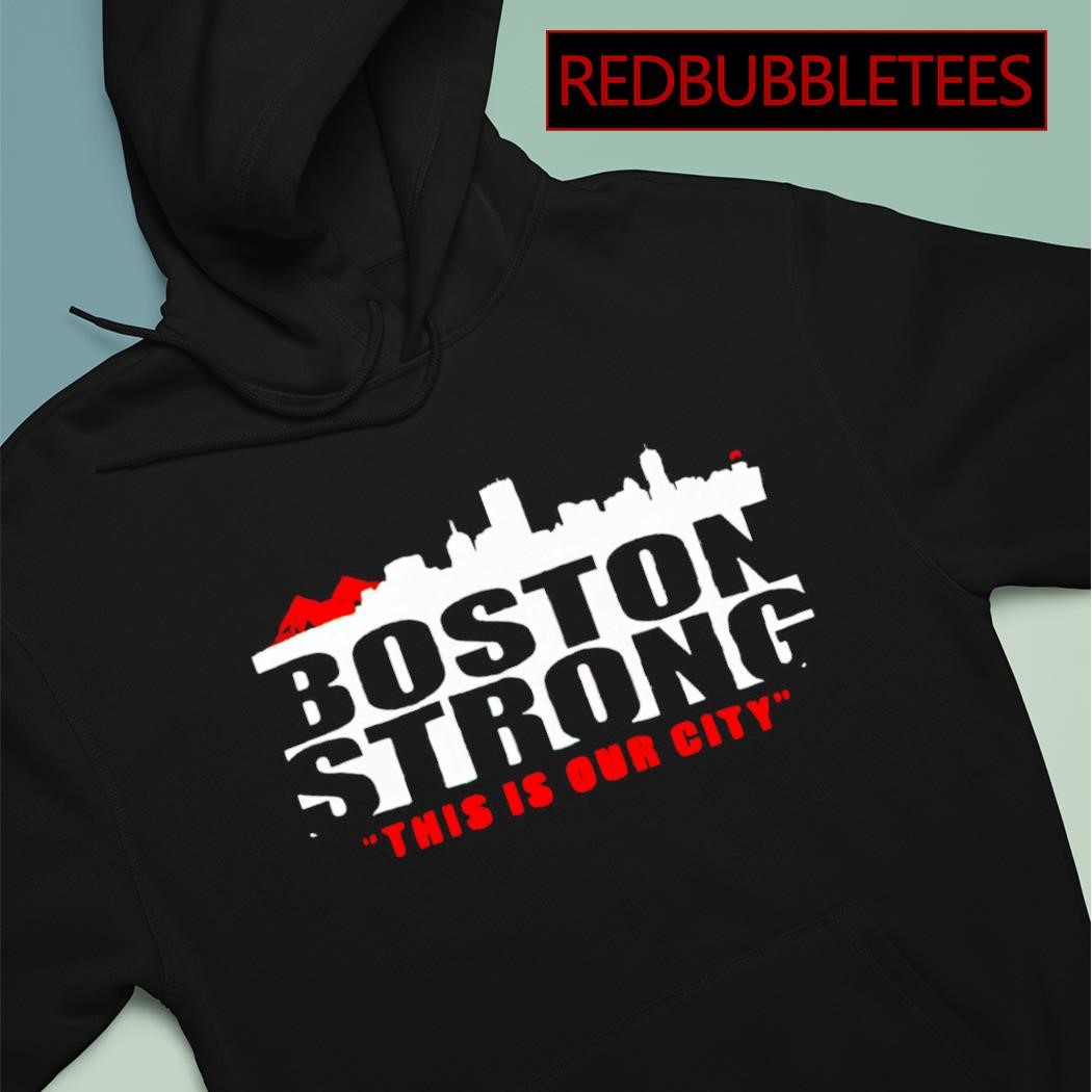 Boston Strong Hoodie