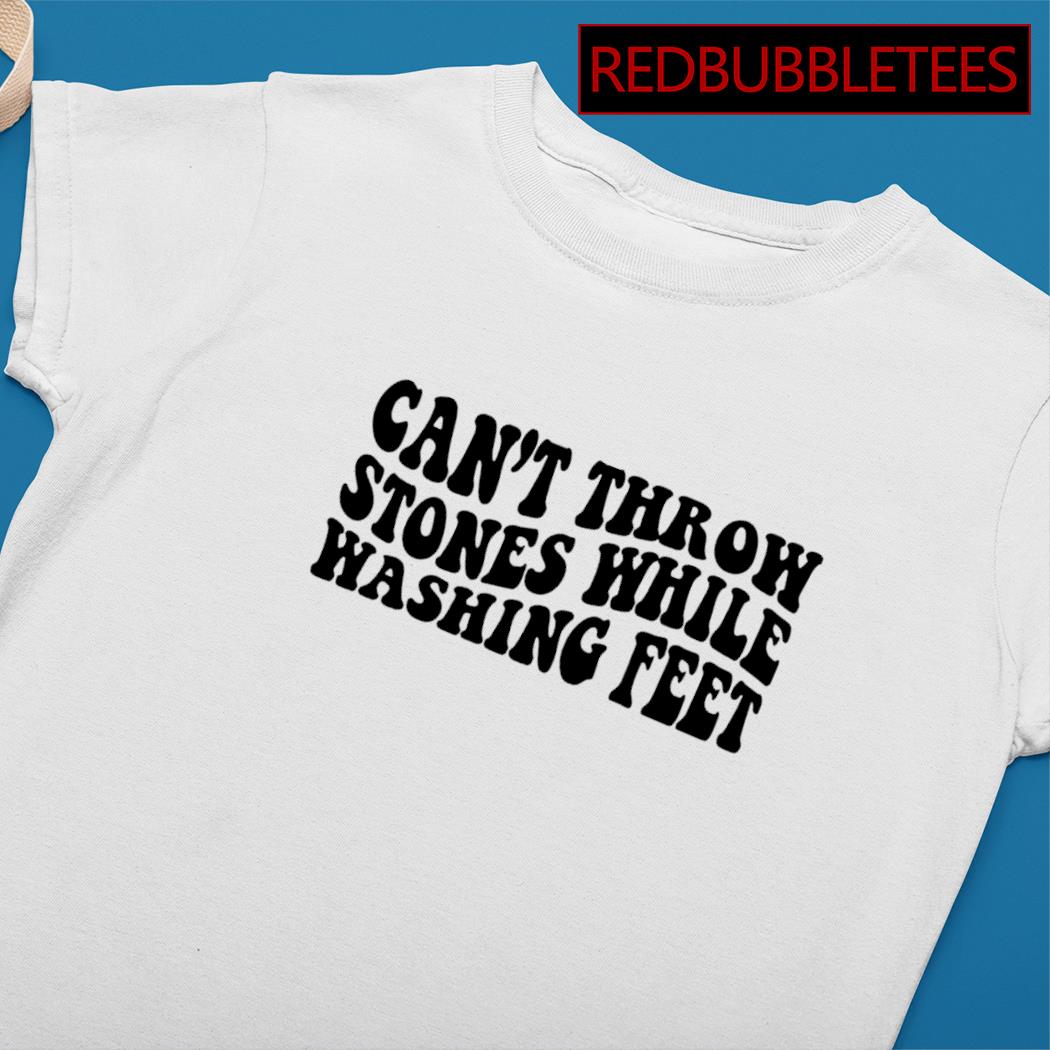 Can't throw stones T-shirt