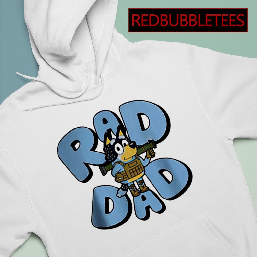Bluey Rad Dad Rad Like Dad Father's Day Gift Shirt - Trendingnowe