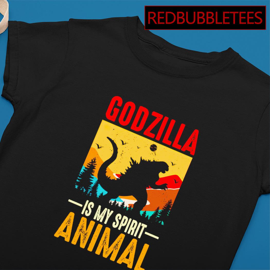 godzilla is my spirit animal shirt