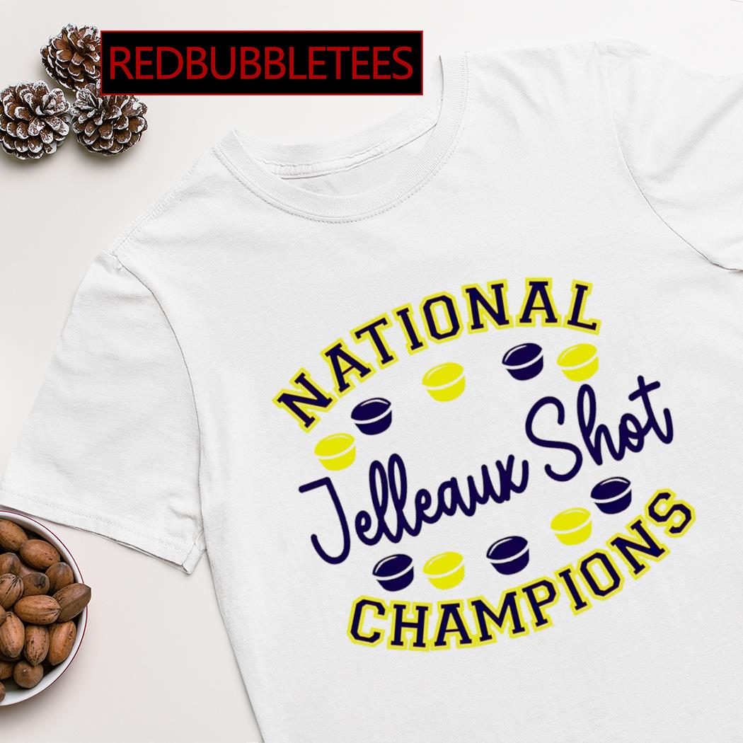 Jelleaux shot national champions shirt, hoodie, sweater, long