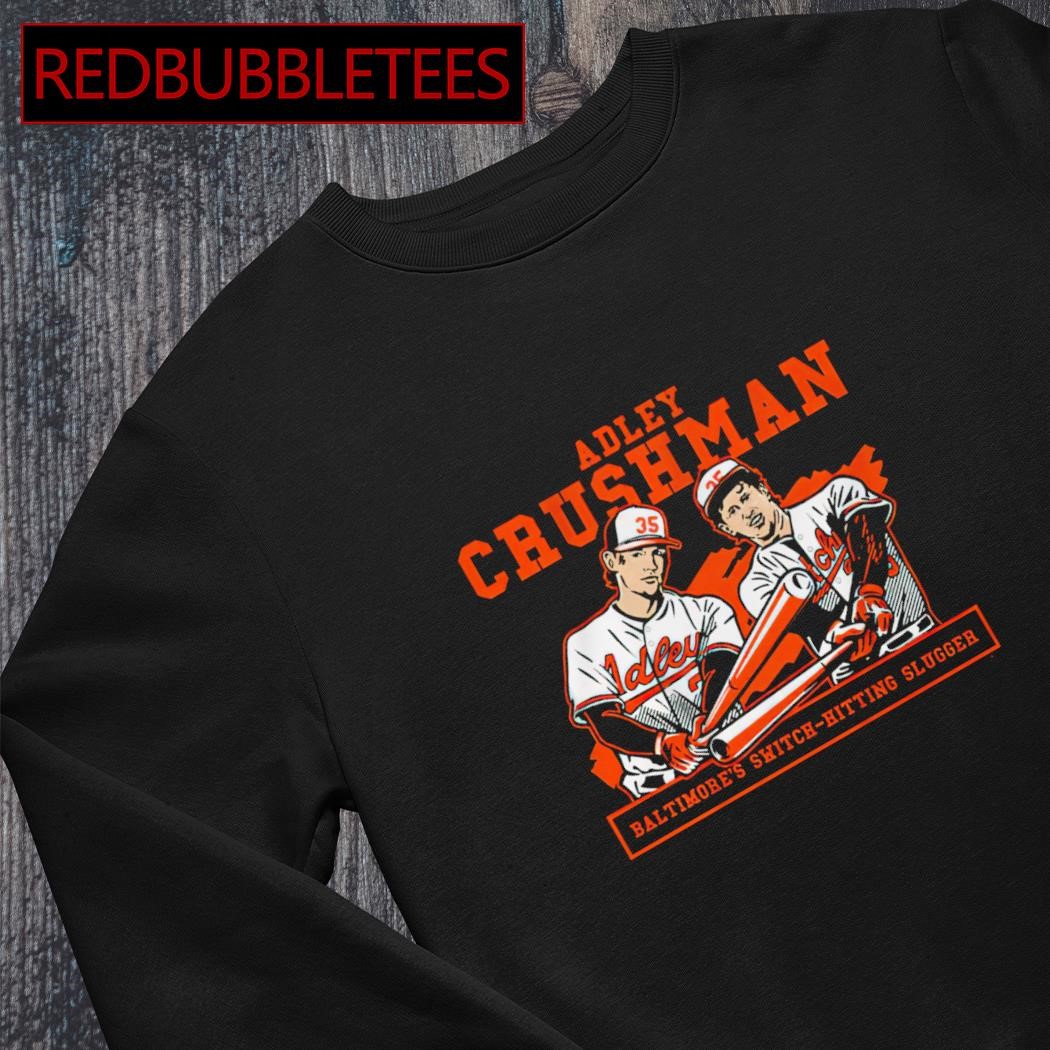 Trendy Adley Rutschman Baltimore Orioles t-shirt, hoodie, sweater and long  sleeve