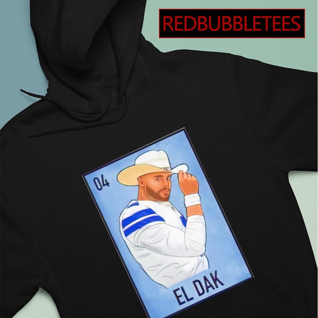 El Dak Lotería Shirt Dallas Cowboys Shirt Dak Prescott 