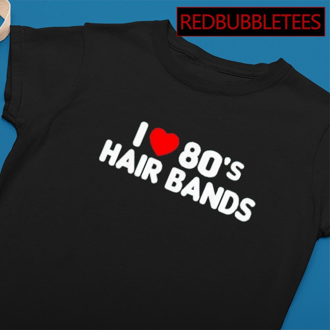 80s hair band shirts