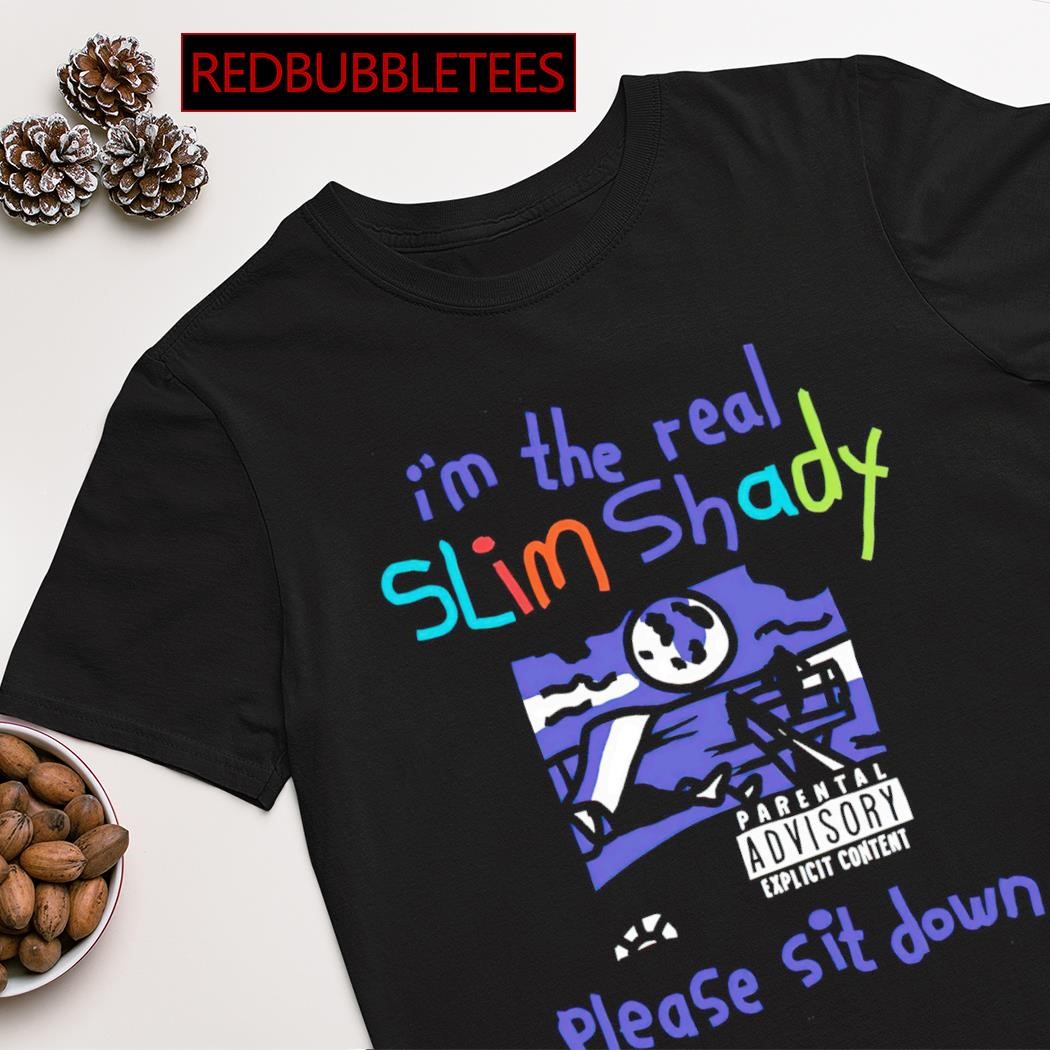 https://images.redbubbletees.com/2023/08/Im-the-real-slim-shady-please-sit-down-shirt-Shirt.jpg