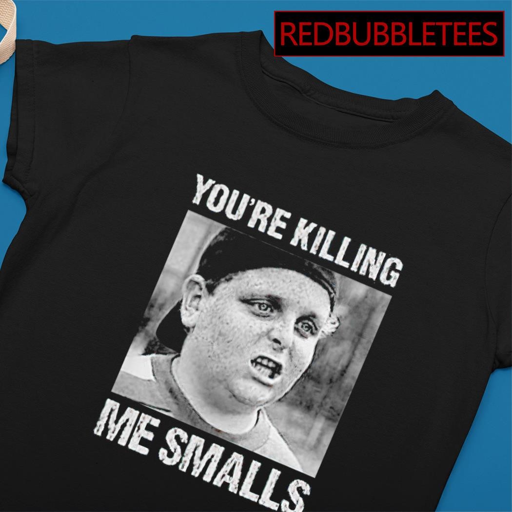 Sandlot You're Killing Me Smalls T-Shirt