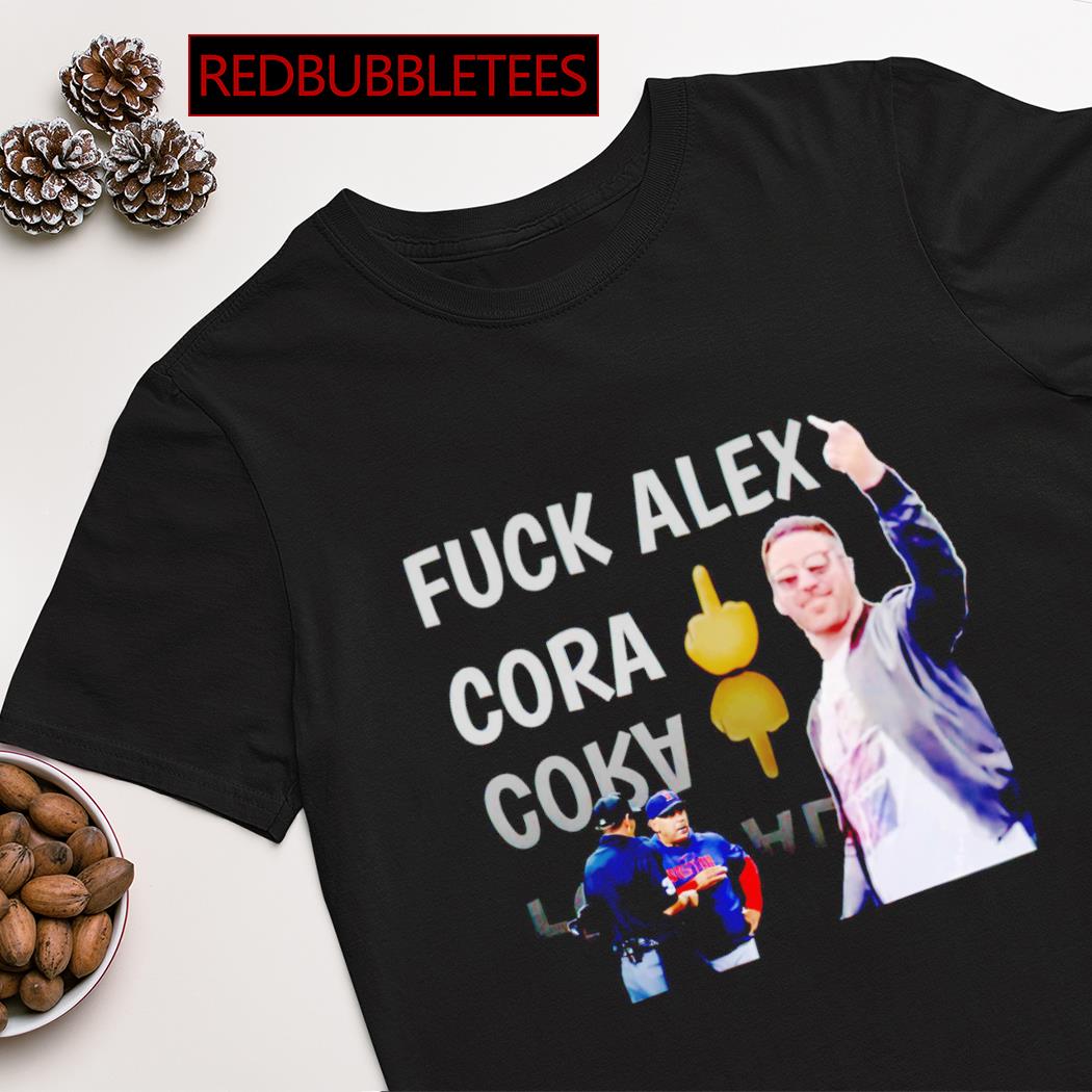 Fuck Alex Cora Shirt