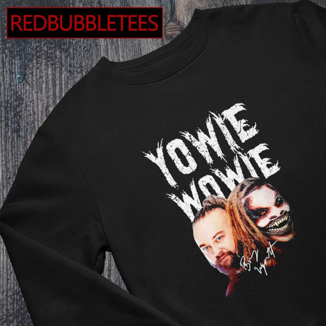 Top bray Wyatt Yowie Wowie signatures shirt, hoodie, sweater, long sleeve  and tank top