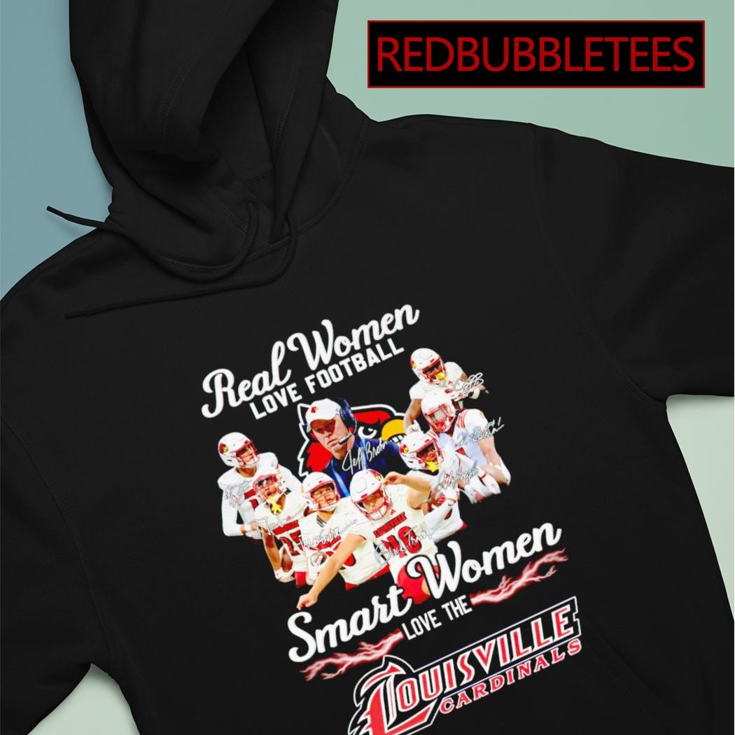 Real women love football smart women love the Louisville Cardinals  signatures shirt - Dalatshirt
