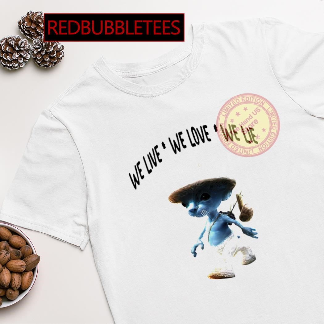 Smurf Cat We Live We Love We Lie T-Shirt