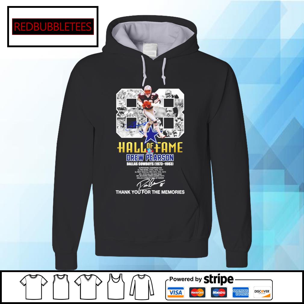 Official 88 Hall of Fame Drew Pearson Dallas Cowboys 1973 1983 thank you  for the memories signature shirt, hoodie, sweater, long sleeve and tank top